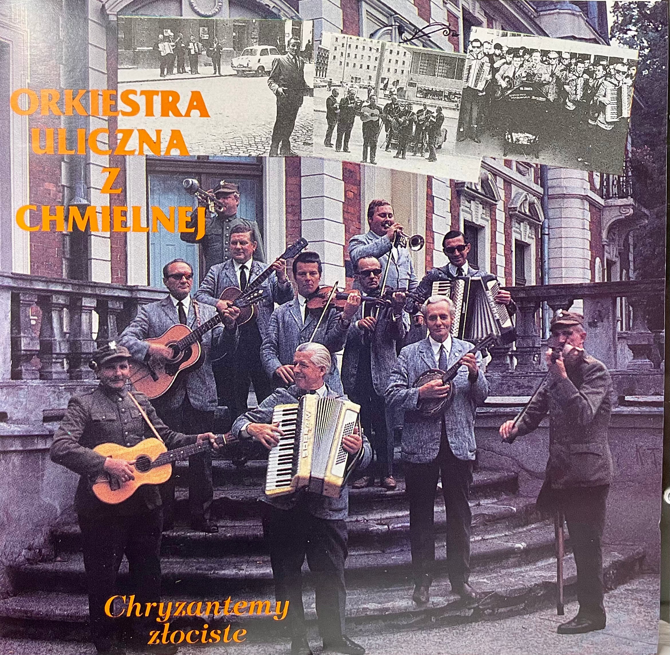 Zlociste Chryzantemy / Orkiestra Uliiczna z Chmielnej