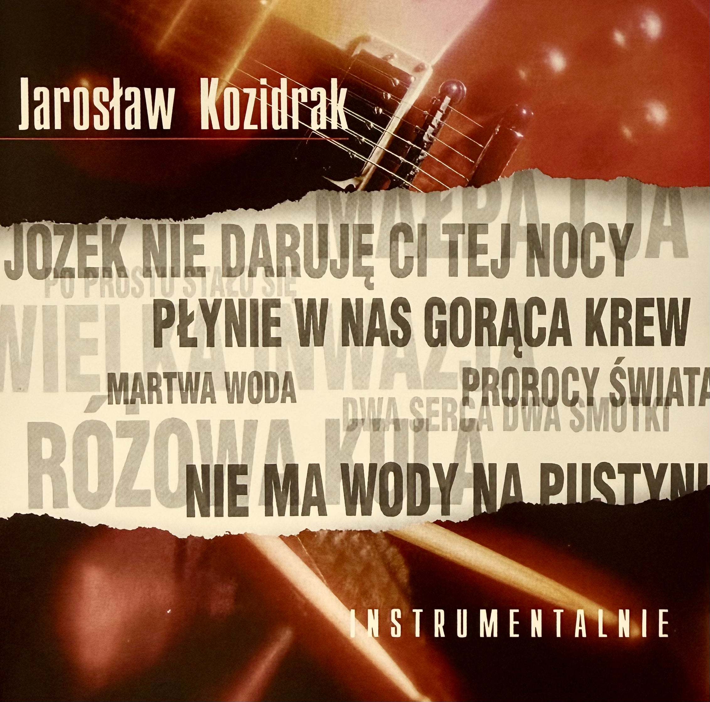 Jaroslaw Kozidrak - Instrumntalnie