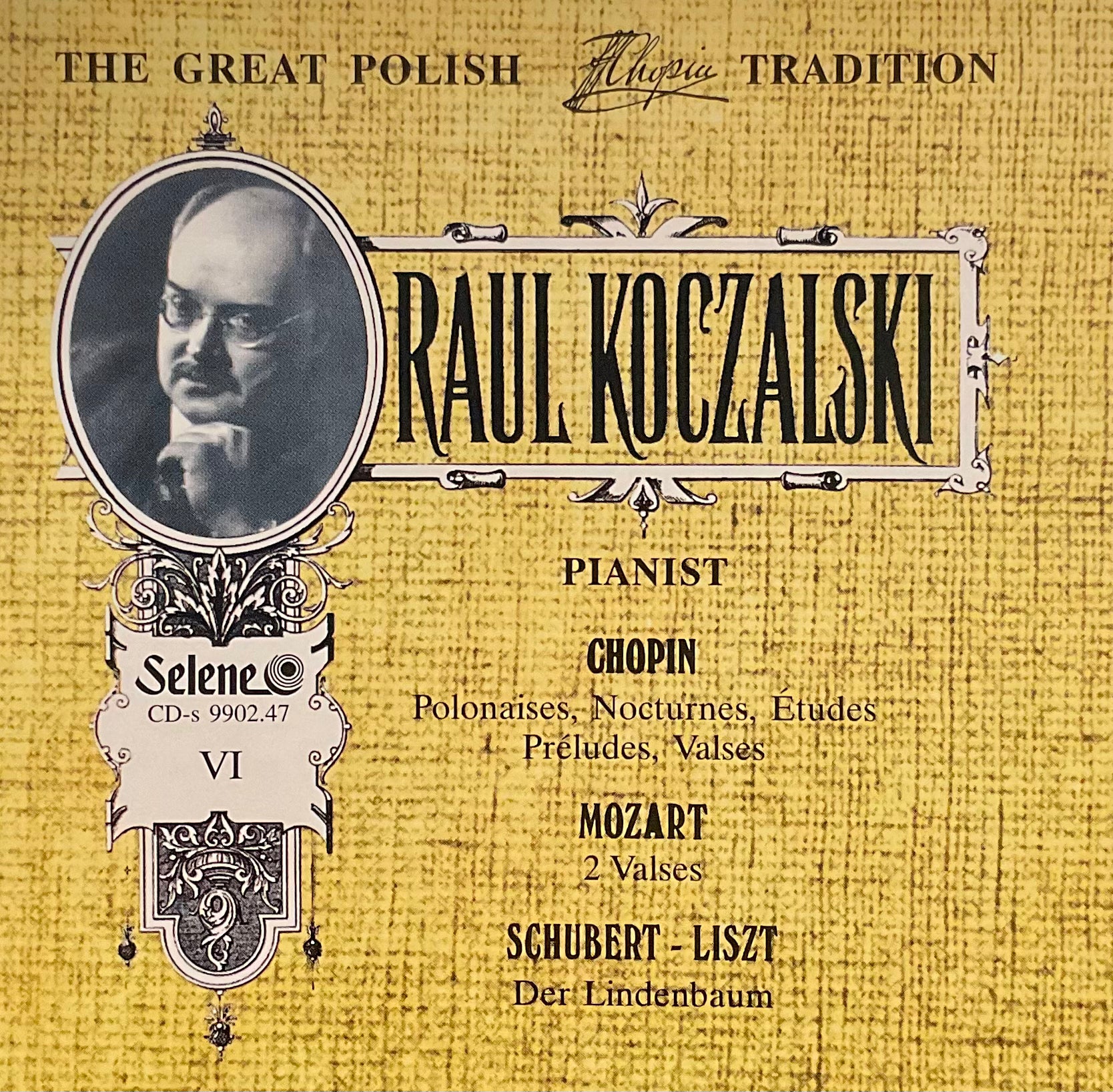 The Great Polish Chopin Tradition - Raul Koczalski vol VI