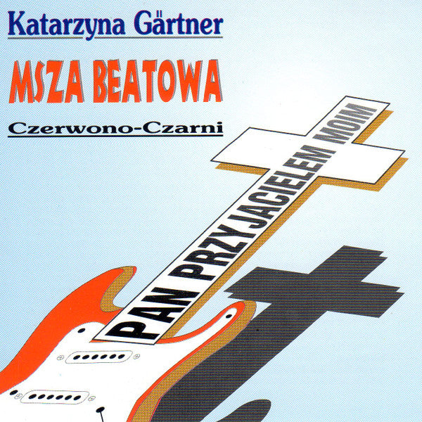Katarzyna Gartner, Czerwono-Czarni - Msza Beatowa