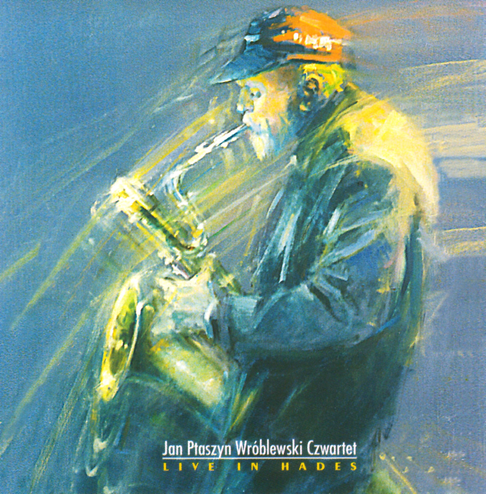 Jan Ptaszyn, Wróblewski Czwartet - Live In Hades