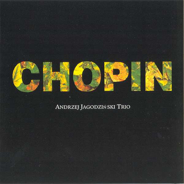 Andrzej Jagodzinski Trio – Chopin