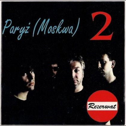 Rezerwat - Paryz (Moskwa) 2