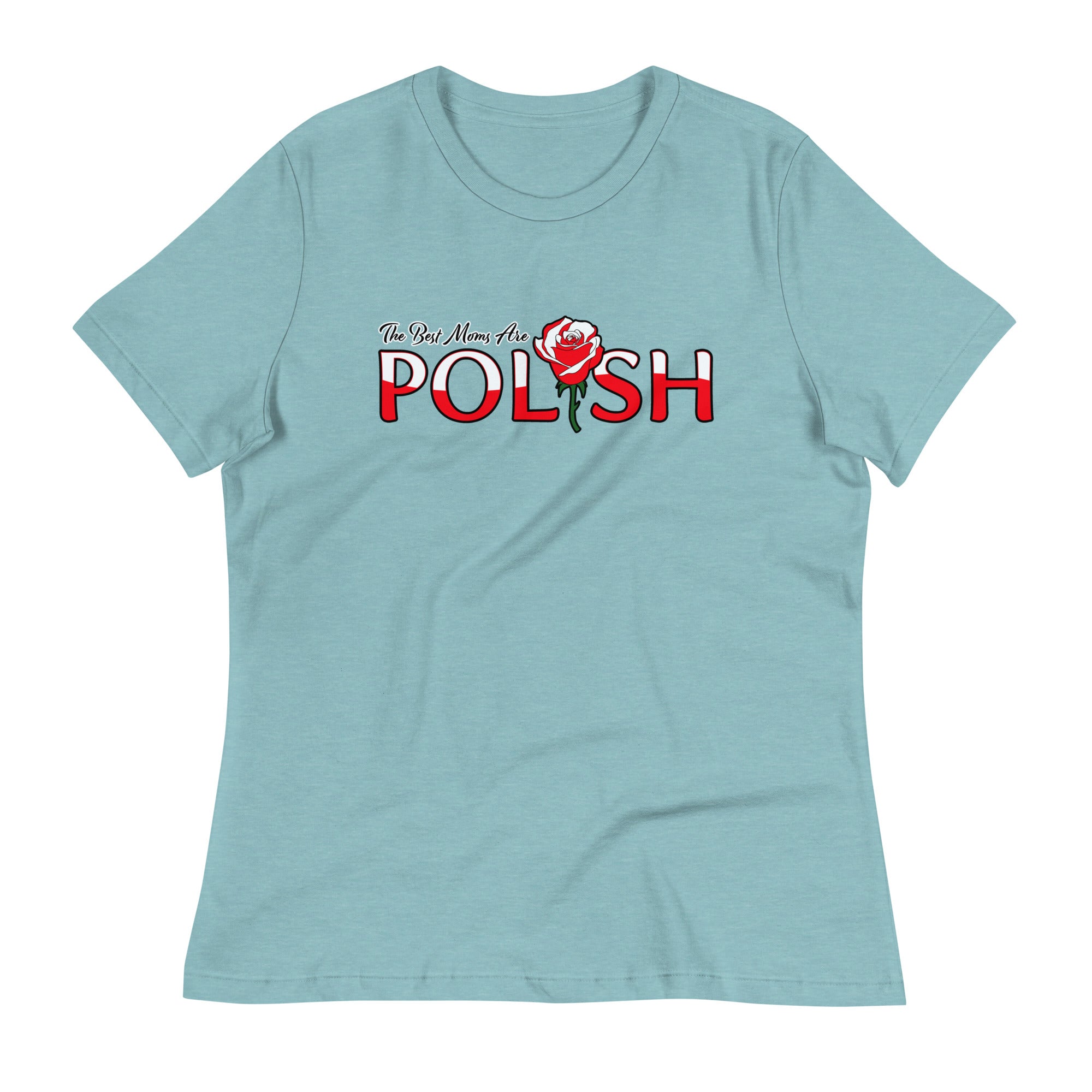 The Best Moms Are Polish Women's Relaxed T-Shirt