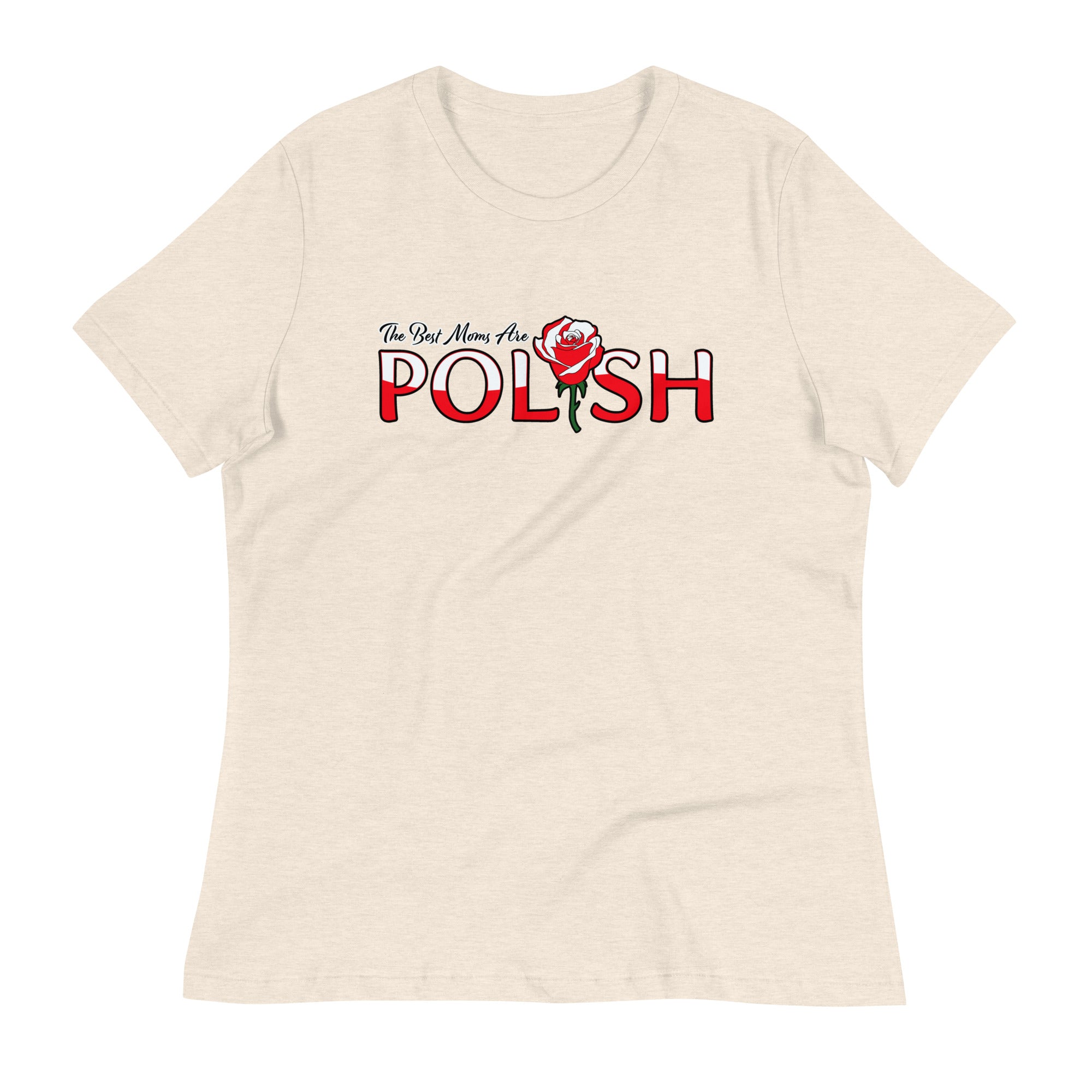 The Best Moms Are Polish Women's Relaxed T-Shirt