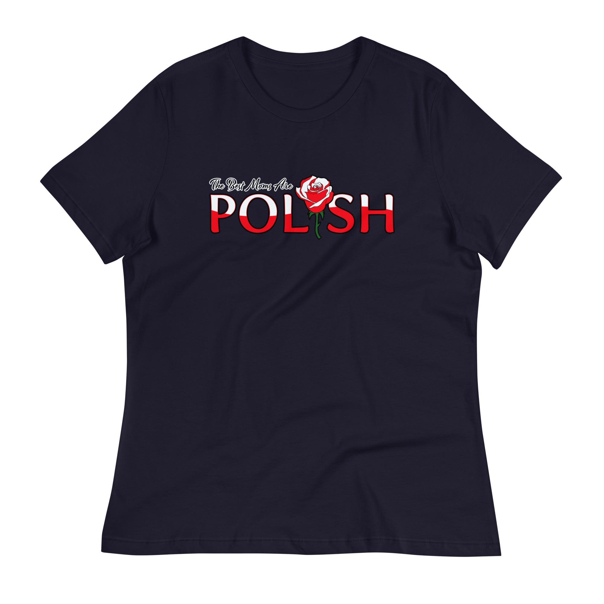 The Best Moms Are Polish Women's Relaxed T-Shirt