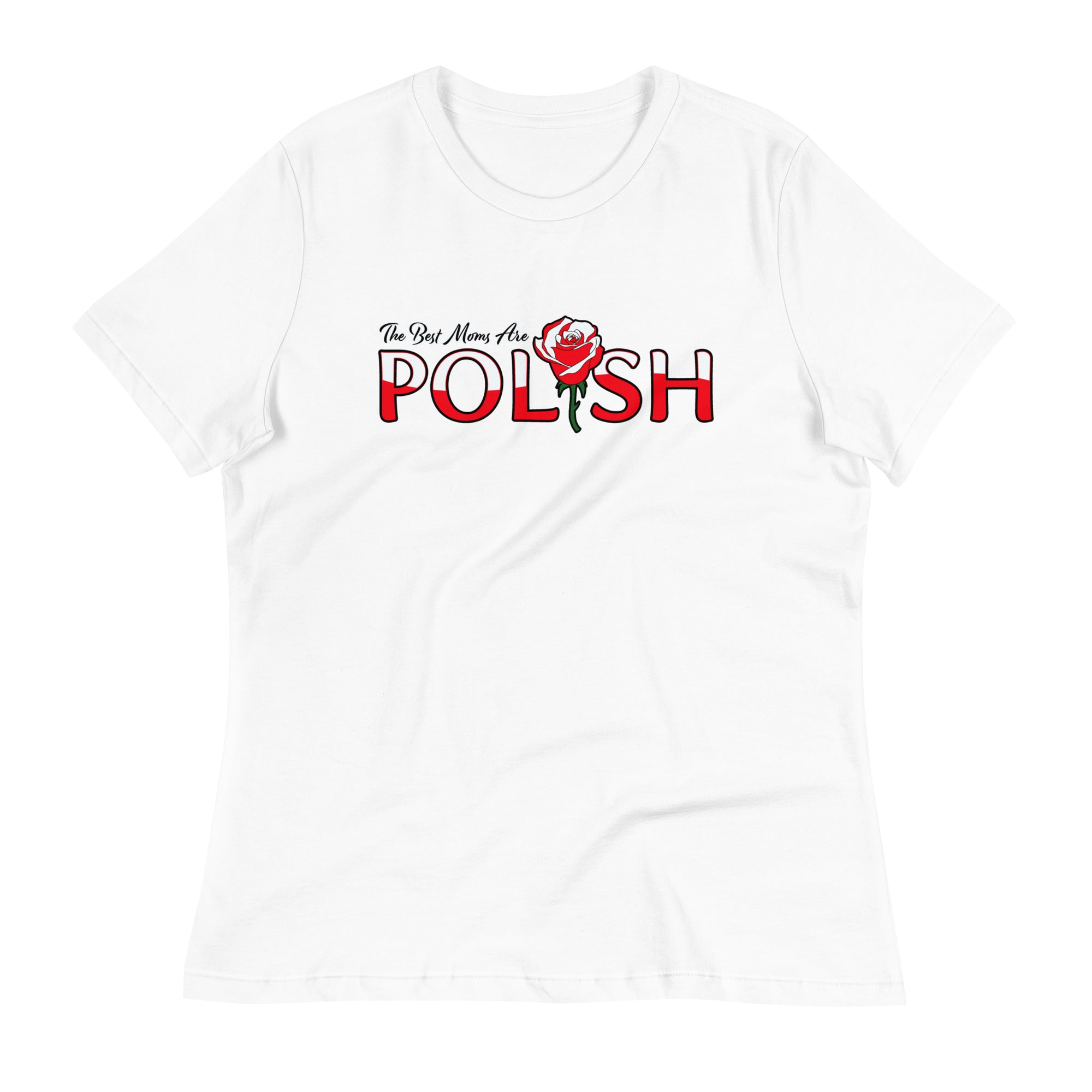 The Best Moms Are Polish Women's Relaxed T-Shirt