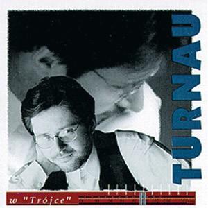 Grzegorz Turnau - Turnau W Trojce