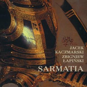 Jacek Kaczmarski, Zbigniew Lapinski - Sarmatia