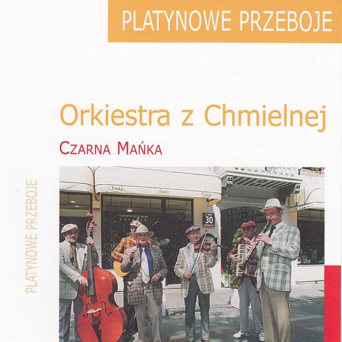 Orkiestra z Chmielnej - Czarna Manka (Platynowa Kolekcja)