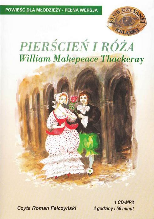 Pierscien i Roza - William Makepeace Thackeray 1CD MP3