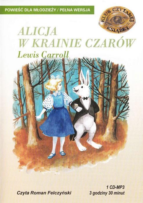 Alicja w Krainie Czarow - Lewis Carroll 1CD MP3