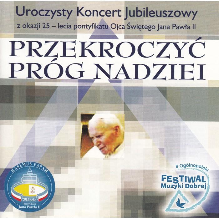 Przekroczyc prog nadziei - Concert in Honor of Pope PJII
