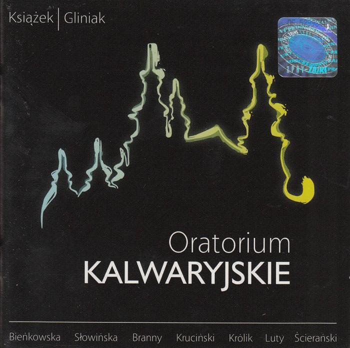 Oratorium Kalwaryjskie by Ksiazek & Gliniak (2 CDs)