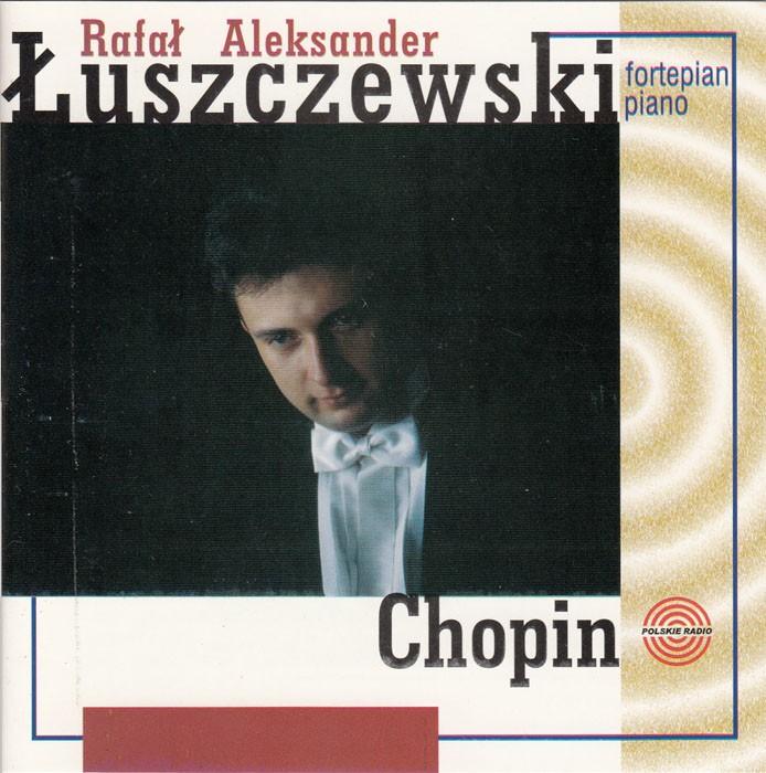 Chopin Piano Music By Rafal Aleksander Luszczewski