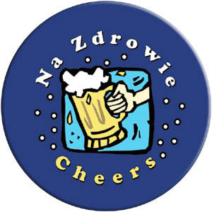 Button - Na Zdrowie, Cheers