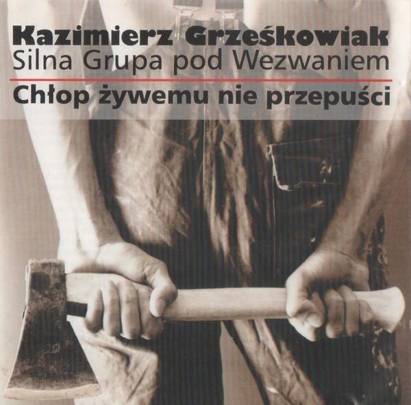 Grzeskowiak K.- Chlop Zywemu nie przepusci