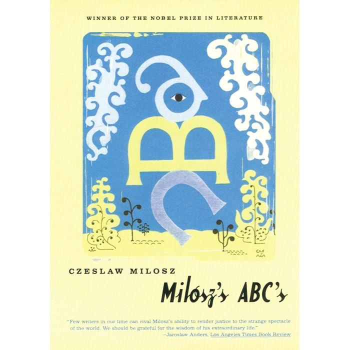 Milosz's ABC's - Czeslaw Milosz