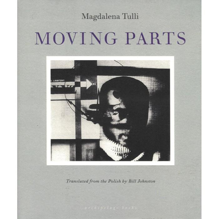 Moving Parts - Magdalena Tulli