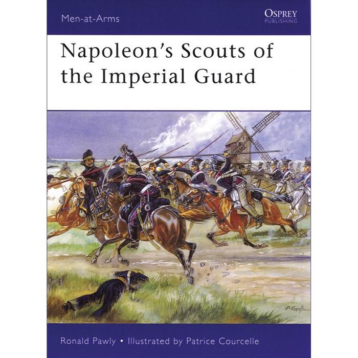 Napoleons Scouts of the Imperial Guard