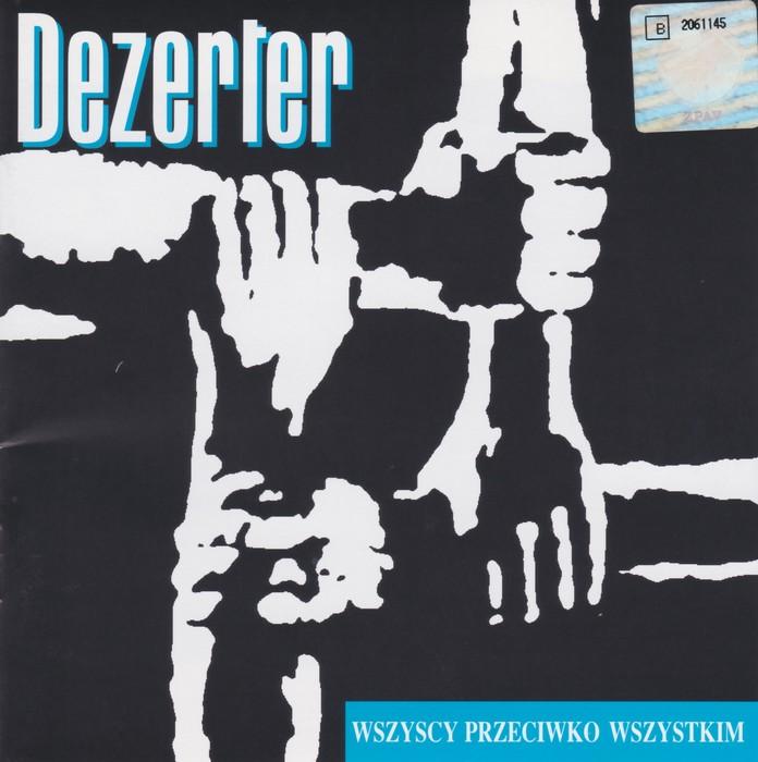 Grupa DEZERTER - Wszyscy Przeciw Wszystkim