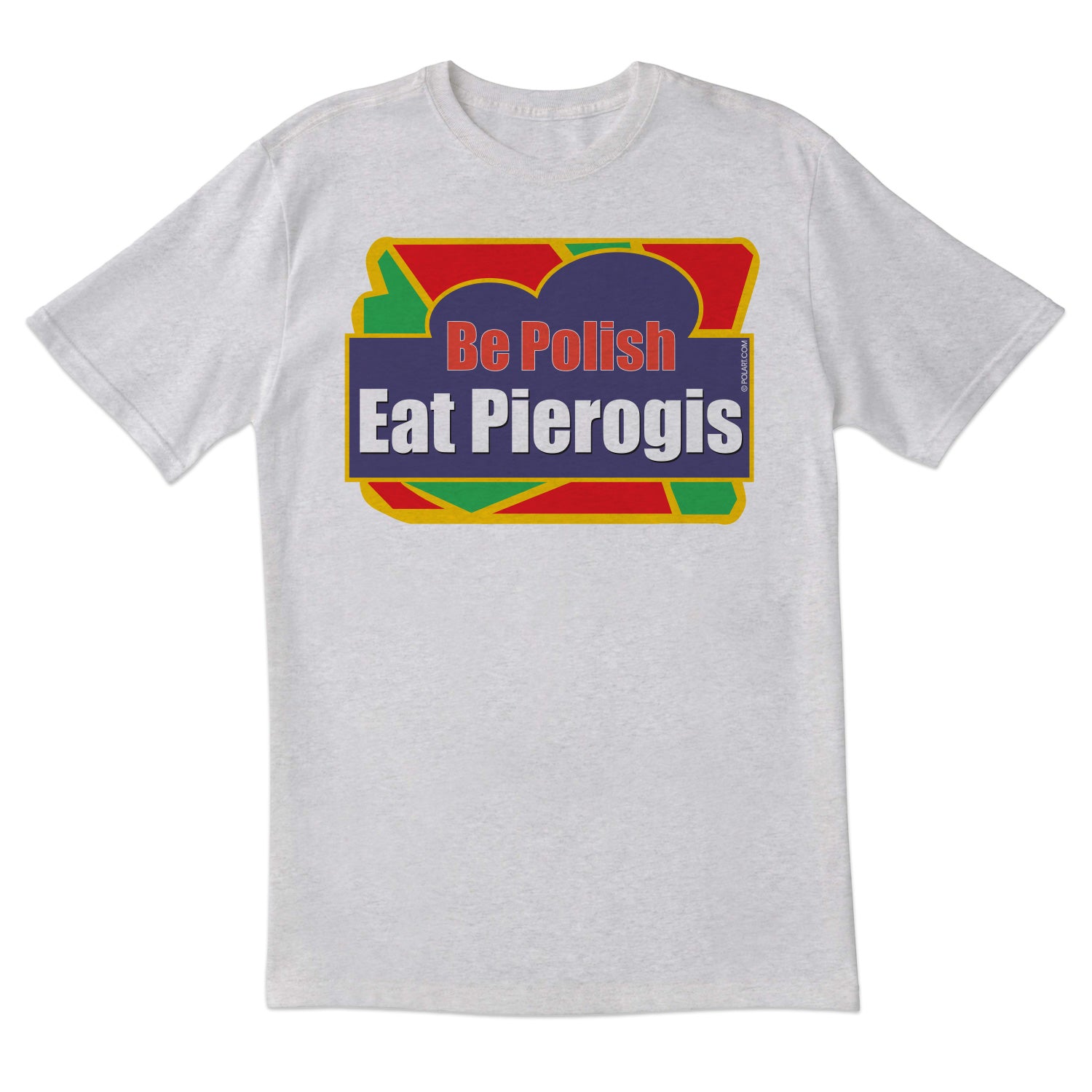 Eat Pierogis Short Sleeve Tshirt
