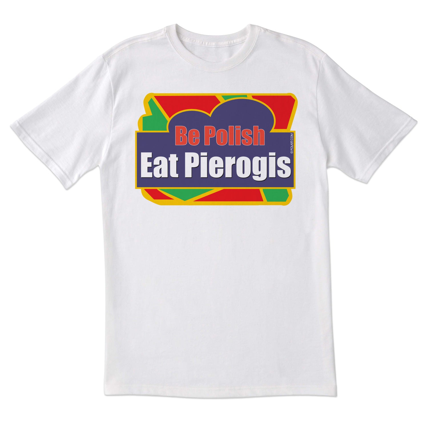 Eat Pierogis Short Sleeve Tshirt