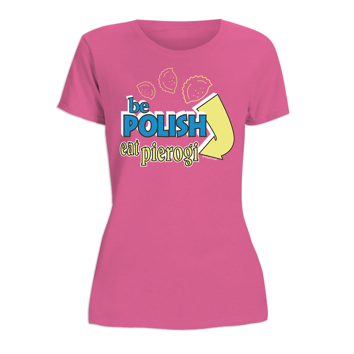 Be Polish Eat Pierogi Women's Short Sleeve Tshirt