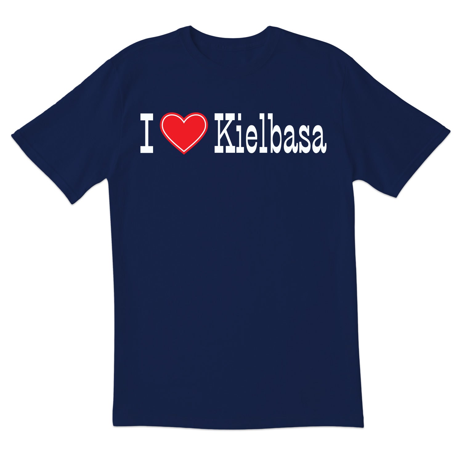 I Love Kielbasa Short Sleeve Tshirt