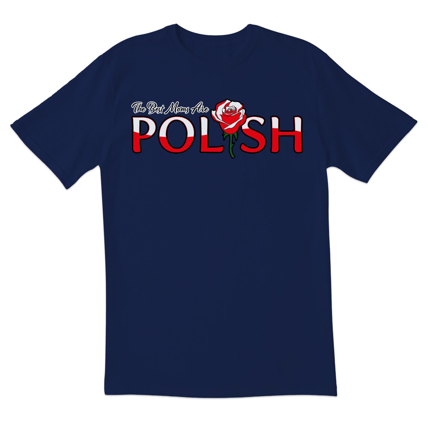 The Best Moms Are Polish Short Sleeve Tshirt