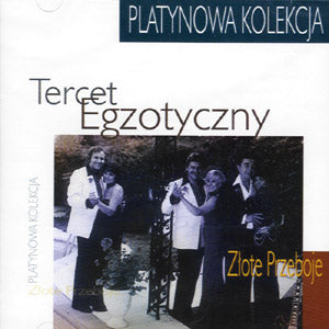 Tercet Egzotyczny (Platynowa Kolekcja)