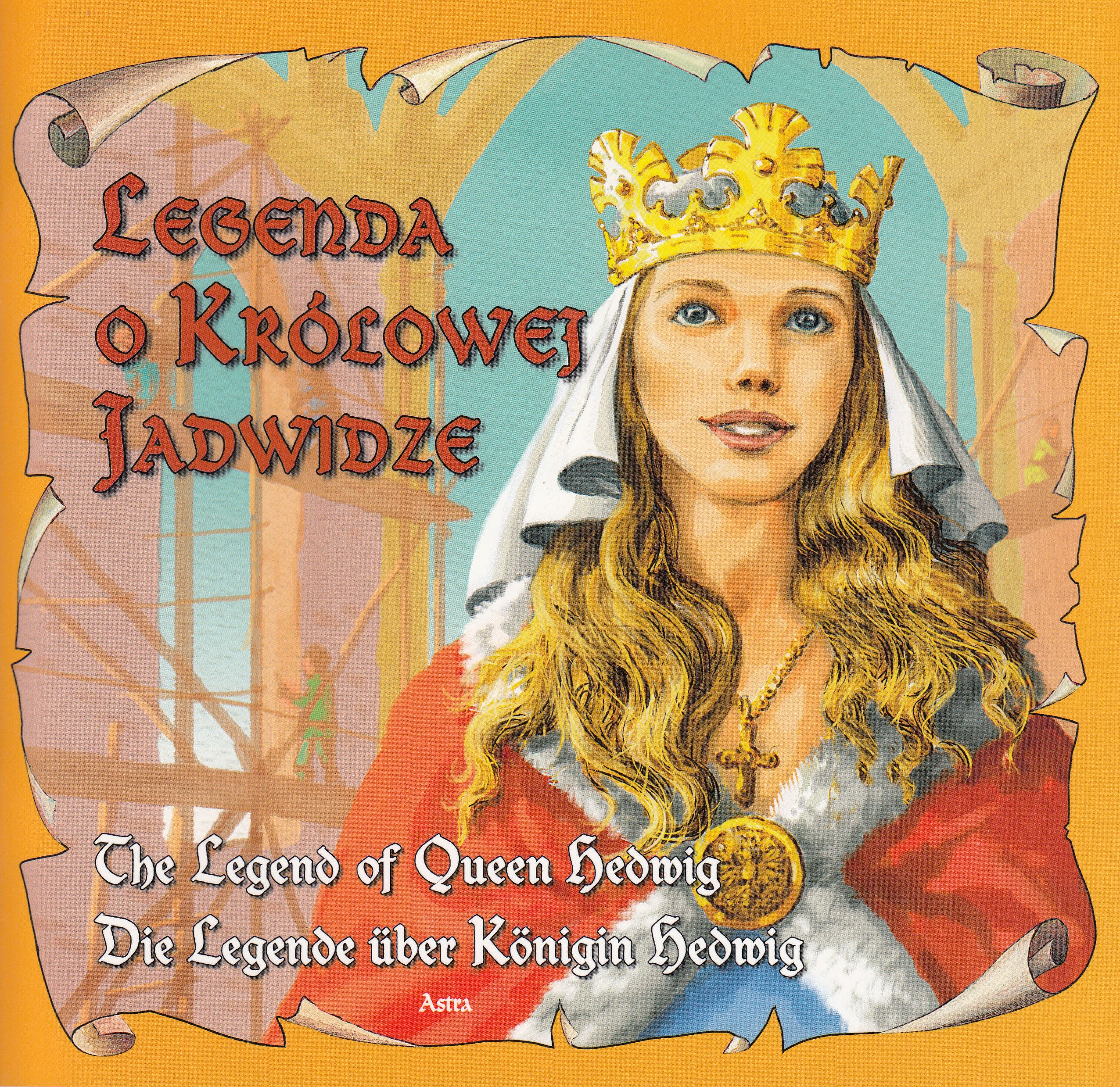 Legend of Queen Jadwiga (Trilingual)