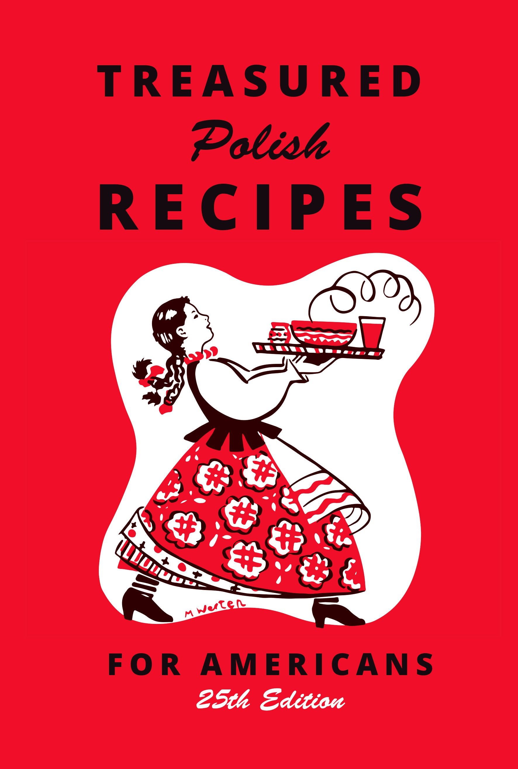 Treasured Polish Recipes for Americans | 25th Updated Latest Edition| Polish cookbook Polish Food Cookbook Polish Classic Recipes .