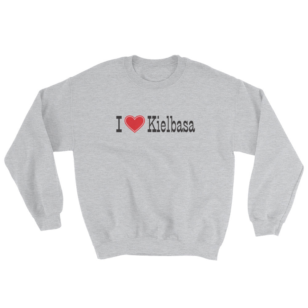 I Love Kielbasa Crew Neck Sweatshirt