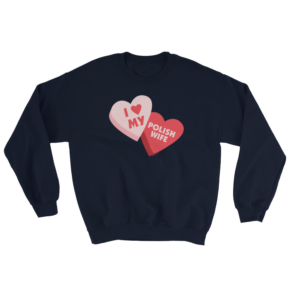 I Love My Polish Wife Crew Neck Sweatshirt