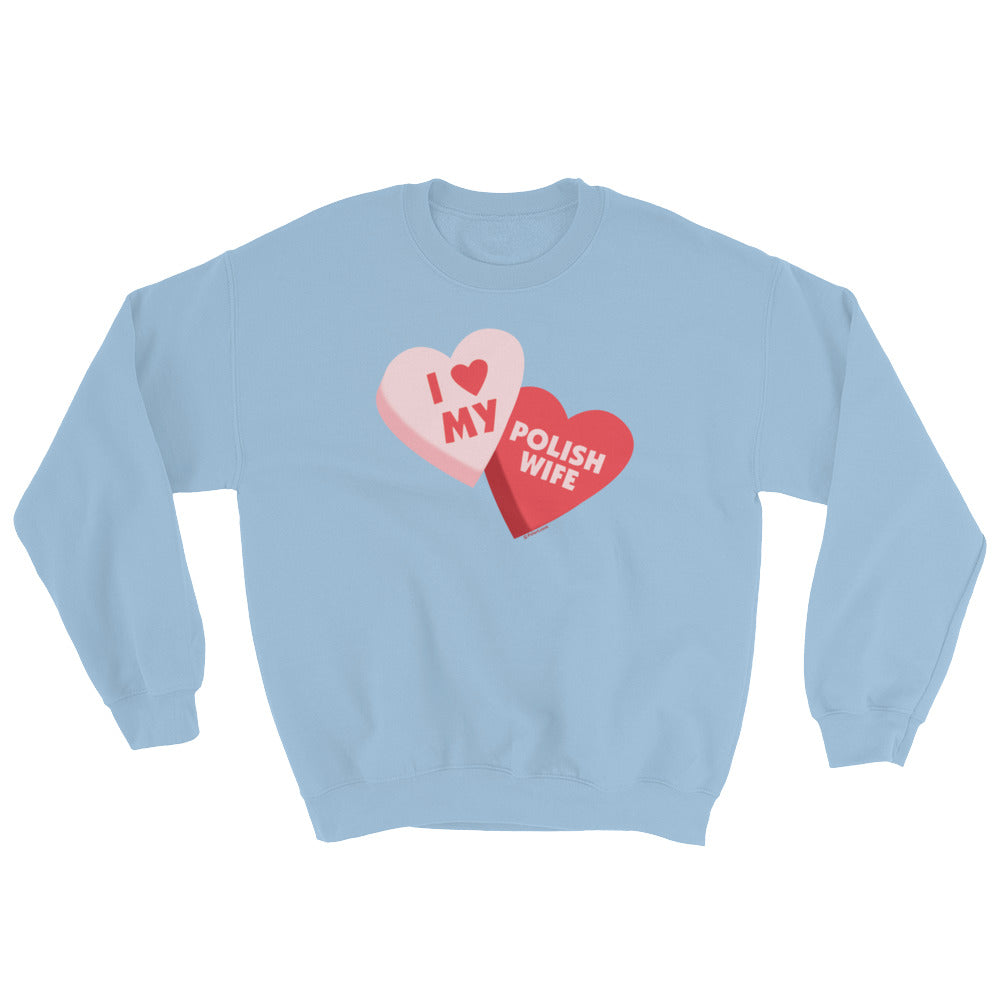 I Love My Polish Wife Crew Neck Sweatshirt