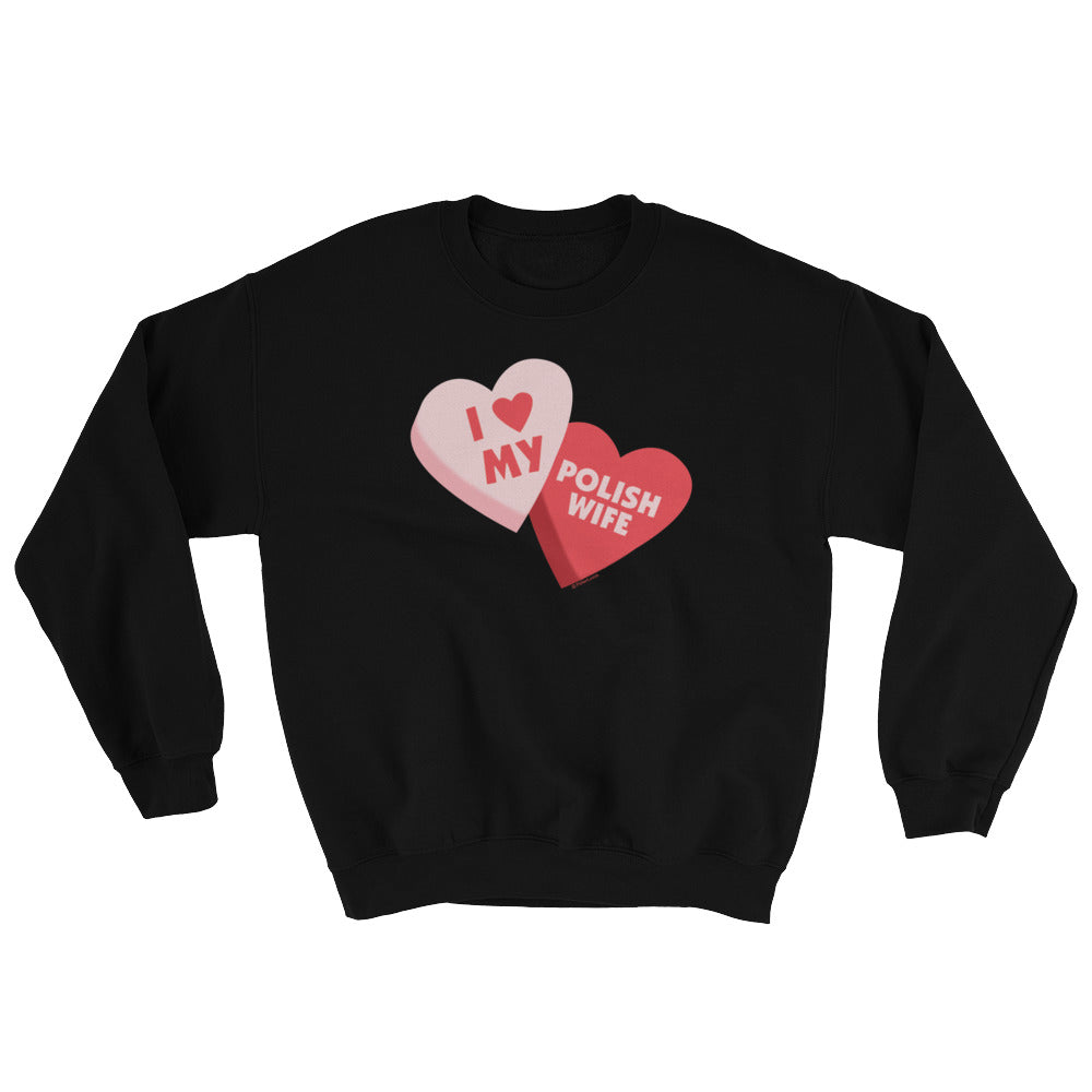 I Love My Polish Wife Crew Neck Sweatshirt