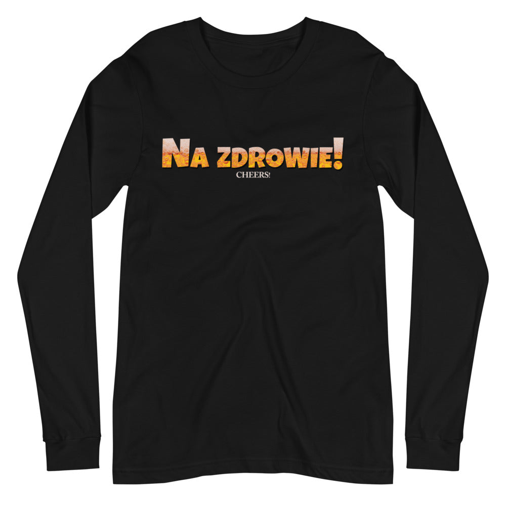 Na Zdrowie Long Sleeve Tee