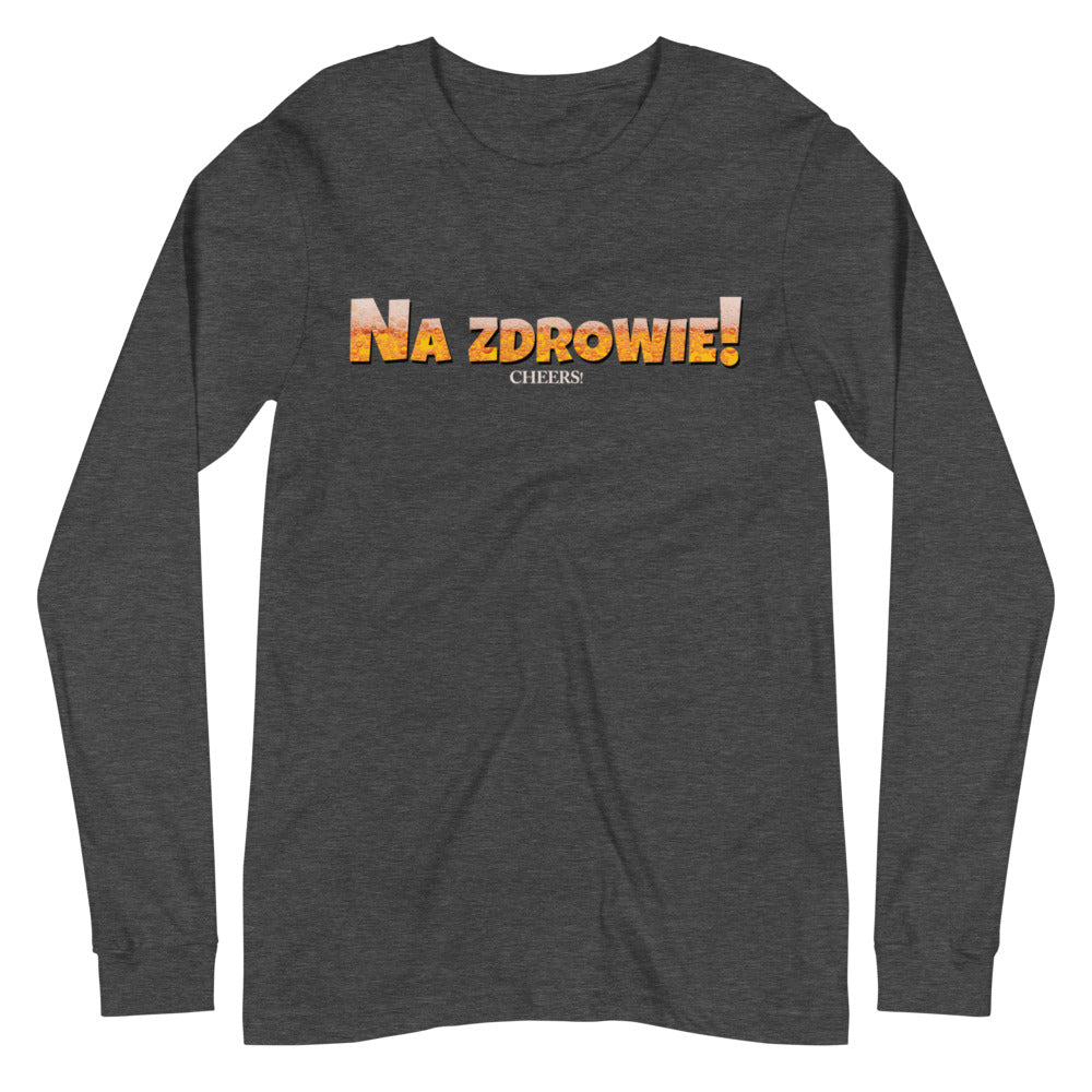 Na Zdrowie Long Sleeve Tee