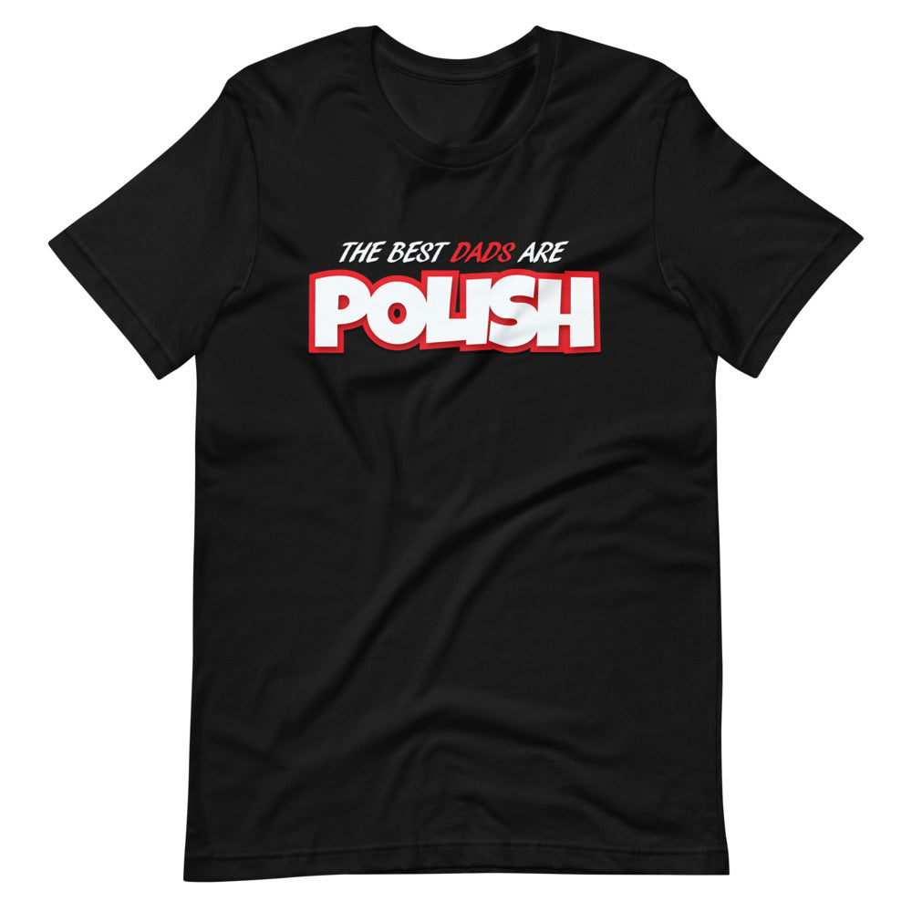 The Best Dads Are Polish Short Sleeve T-shirt