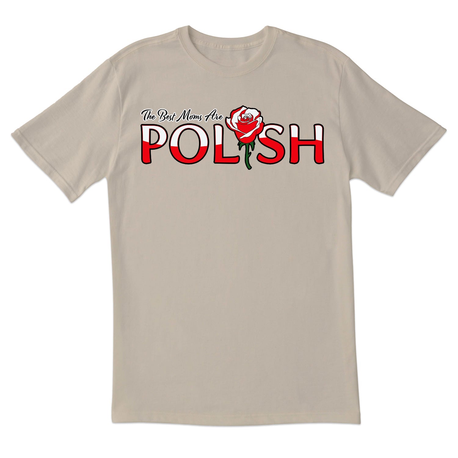 Clearance - "The Best Moms Are Polish" Unisex Short Sleeve TShirt - Sand Size 2XL