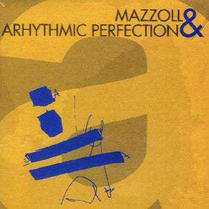 Mazzoll & Arhythmic Perfection