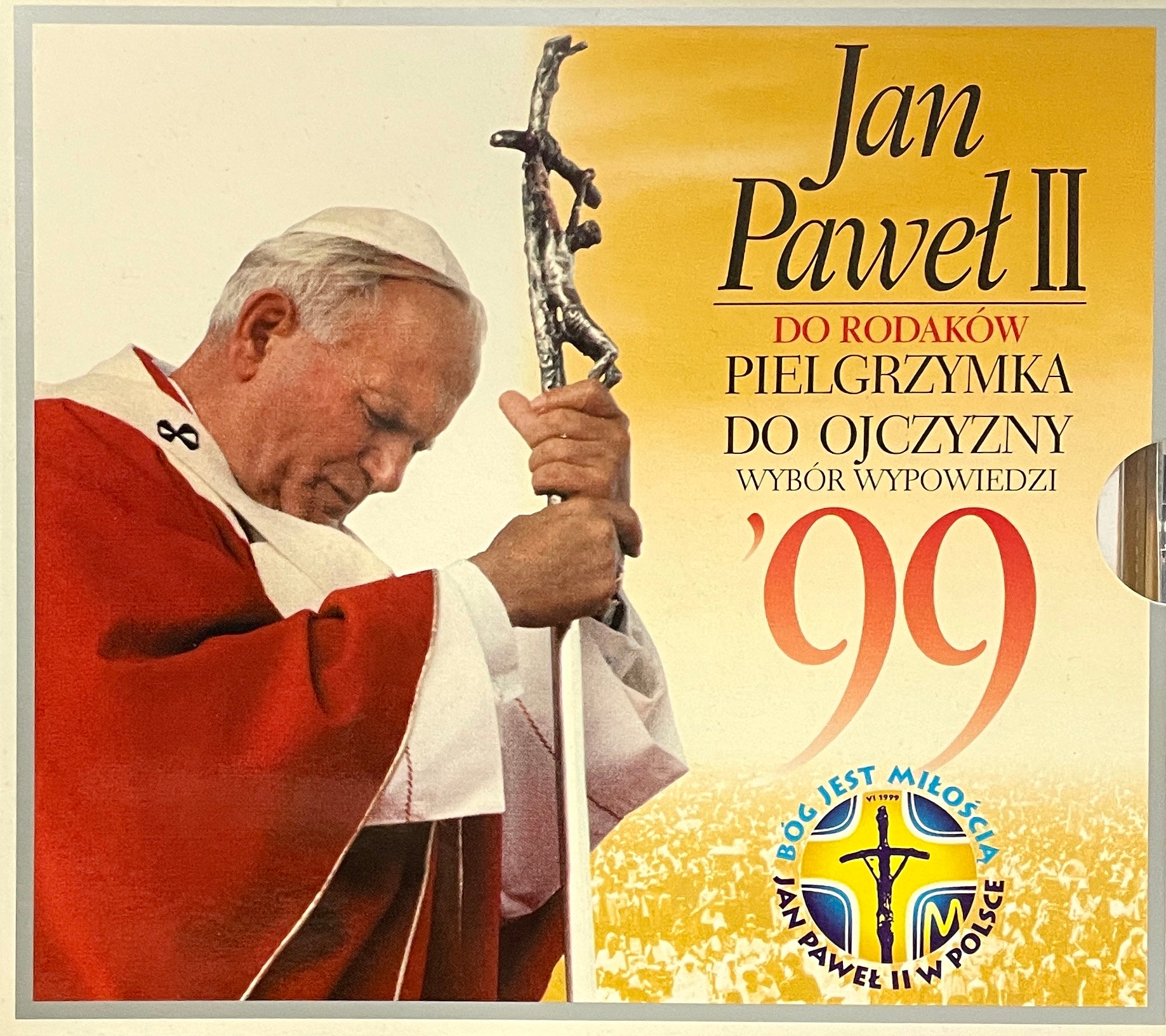 Jan Pawel II - Do Rodakow, Pielgrzymka 1999