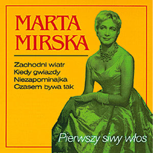 Marta Mirska - Pierwszy Siwy Wlos