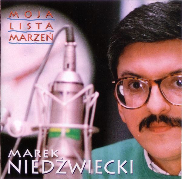 Niedzwiecki Marek, Moja Lista Marzeń
