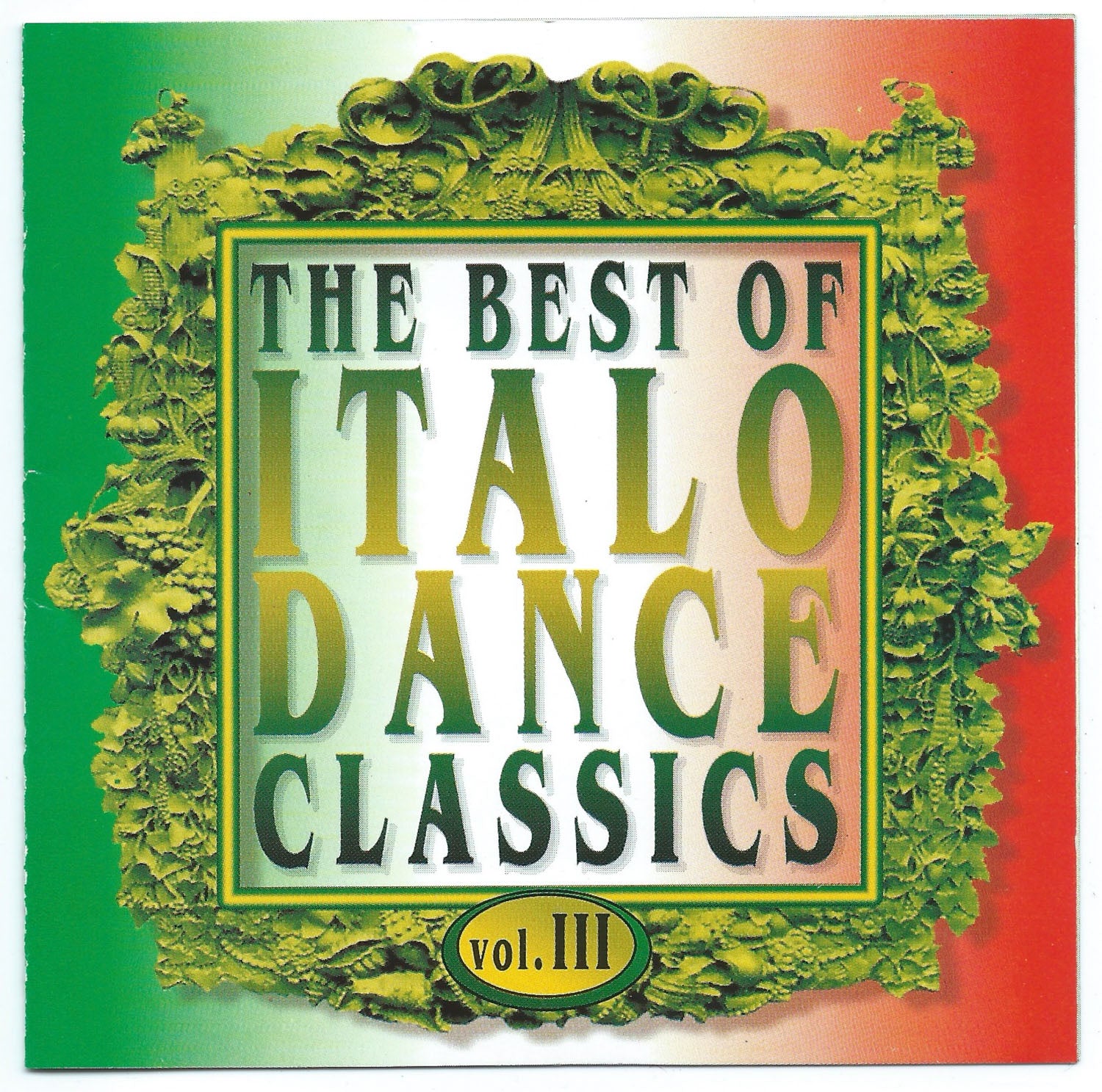 The Best of Italo Dance Classics vol III