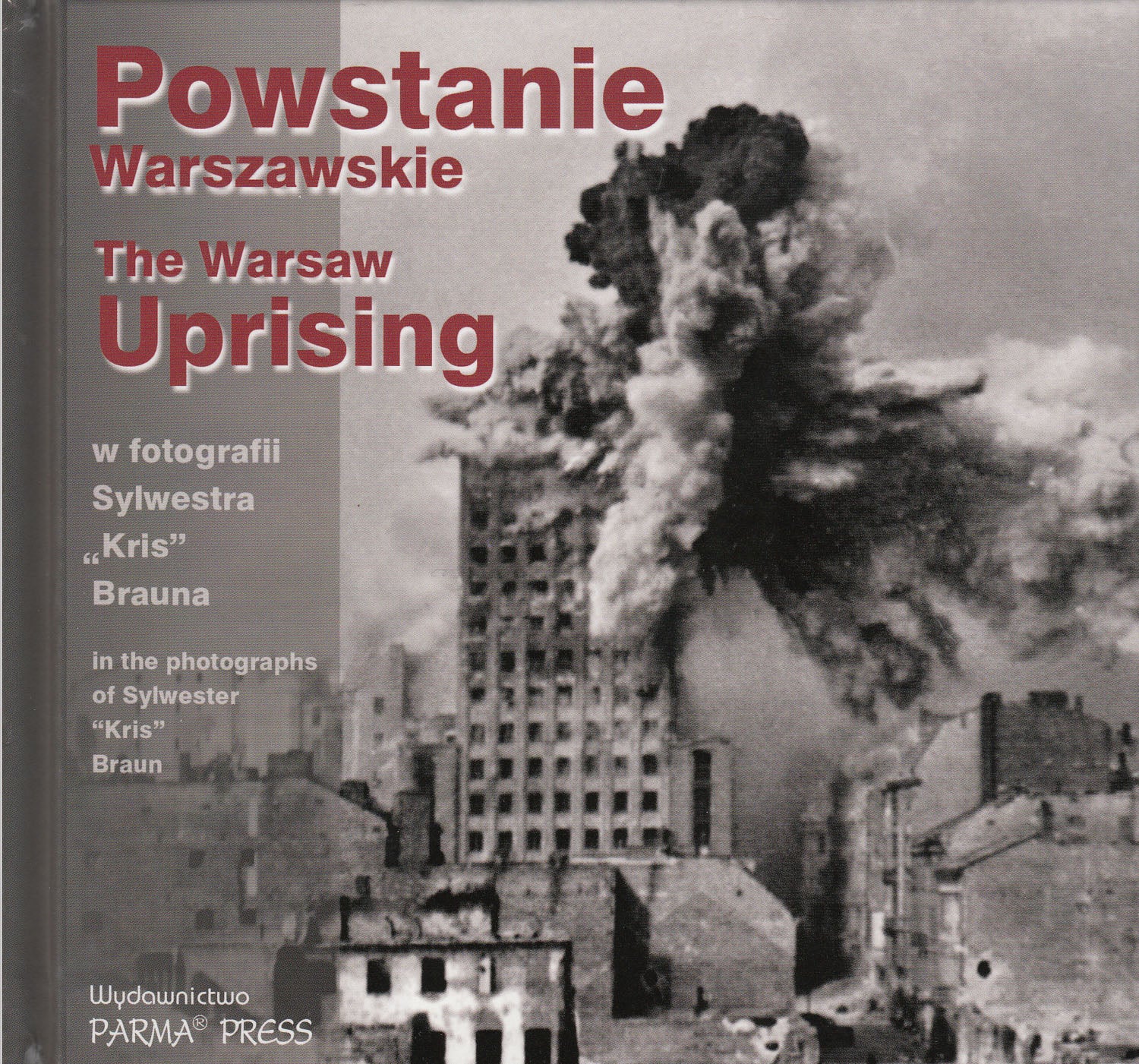 Warsaw Uprising - Powstanie Warszawskie (Bilingual) - Parma