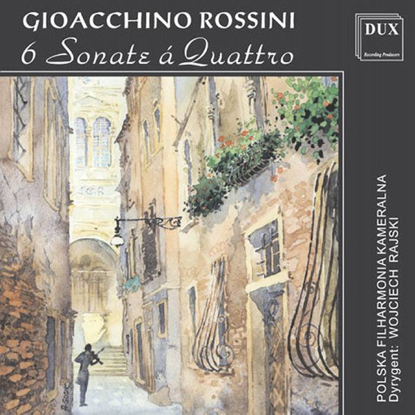 Gioacchino Rossini - 6 Sonate a Quattro