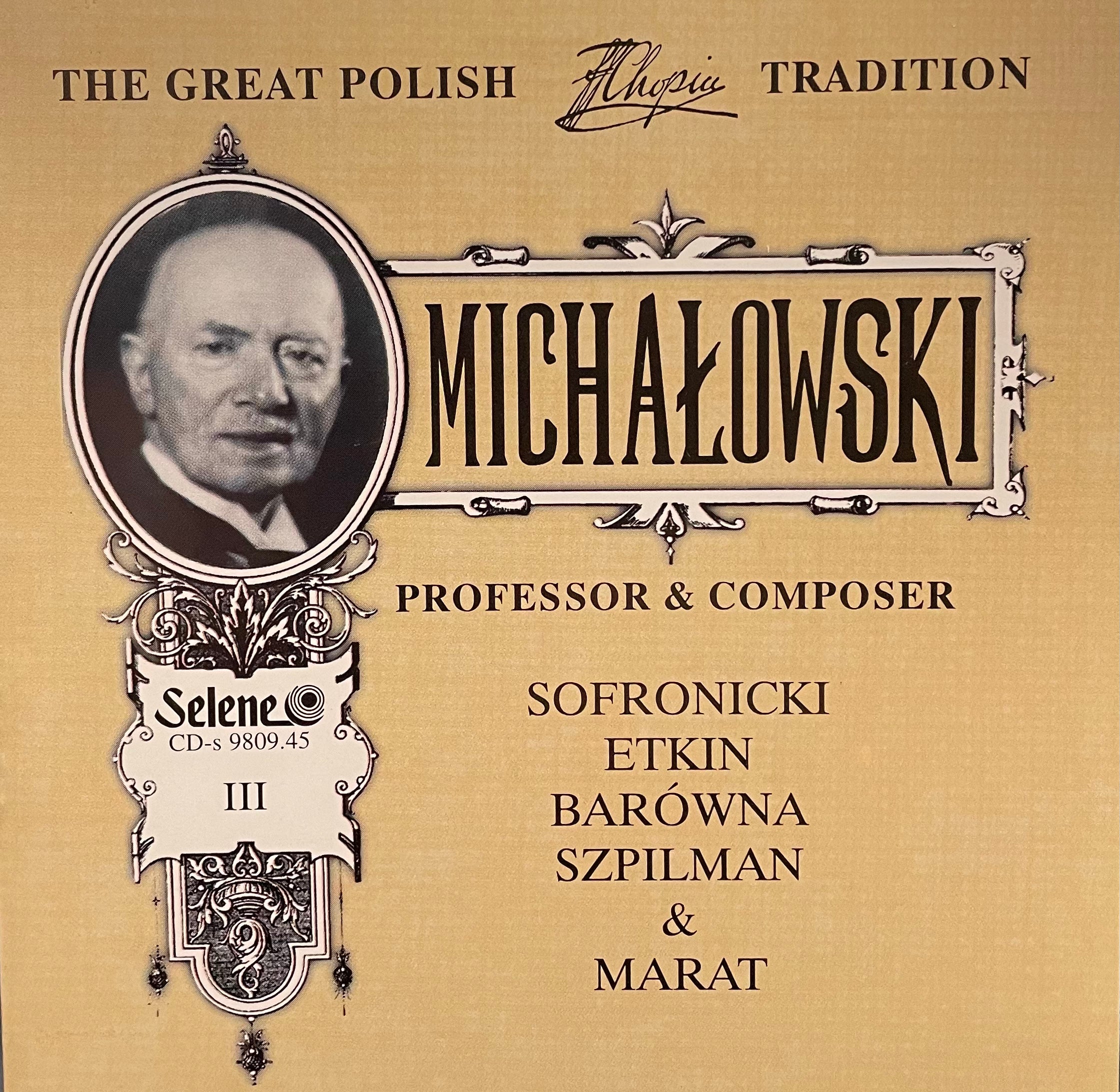 The Great Polish Chopin Tradition - Michalowski Vol. 3