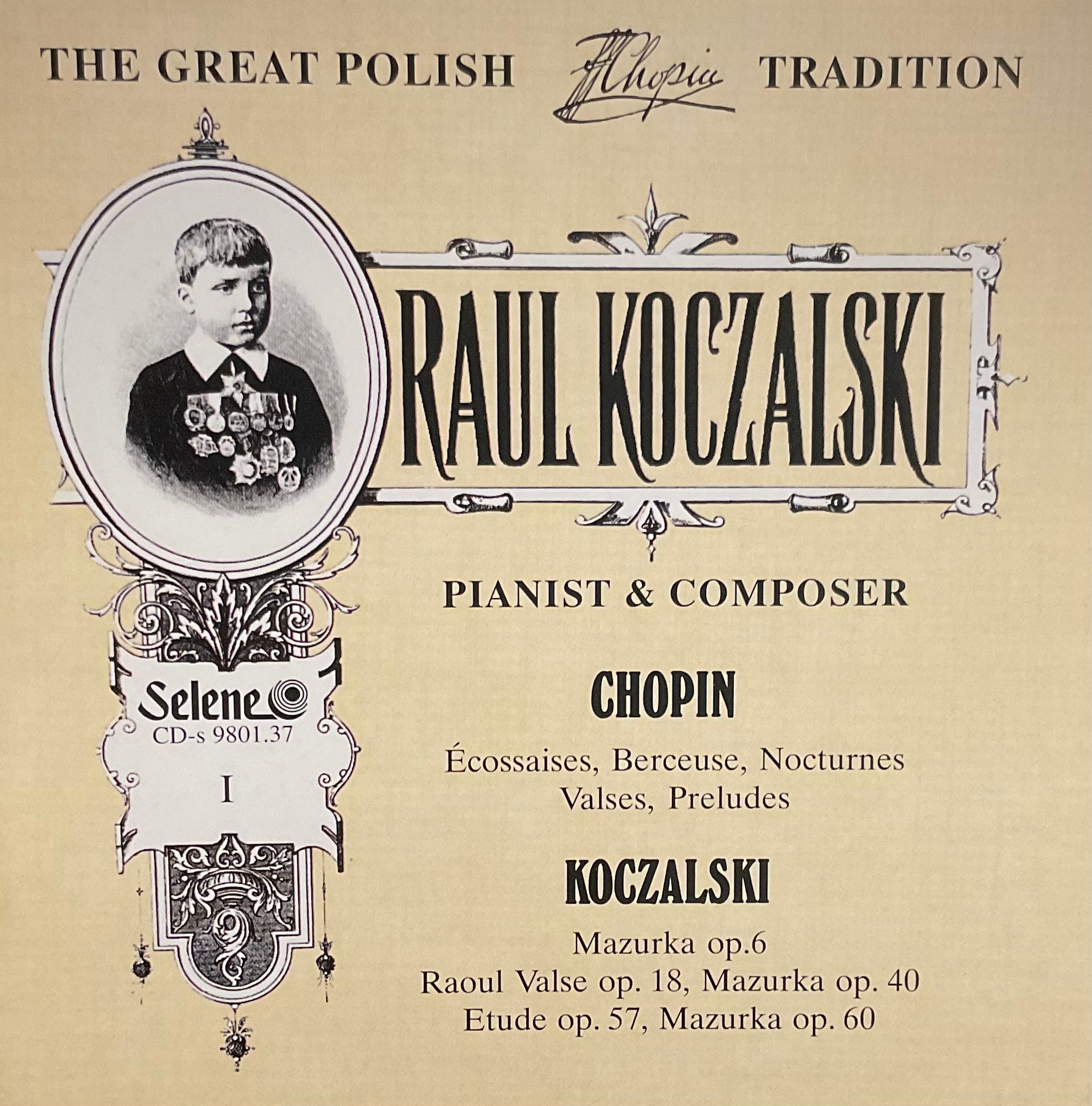 The Great Polish Chopin Tradition - Raul Koczalski vol I